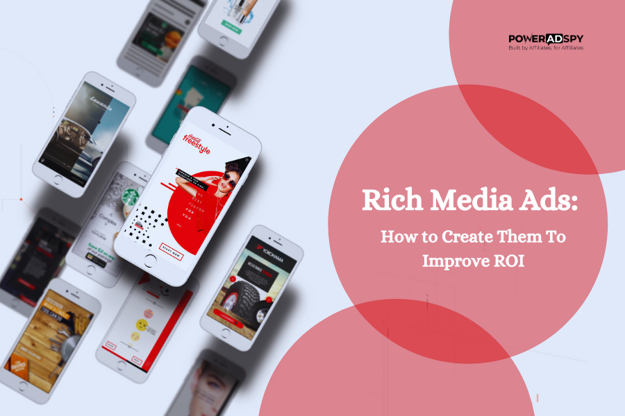 The Power of Rich Media Ads — And Why You Should Use Them